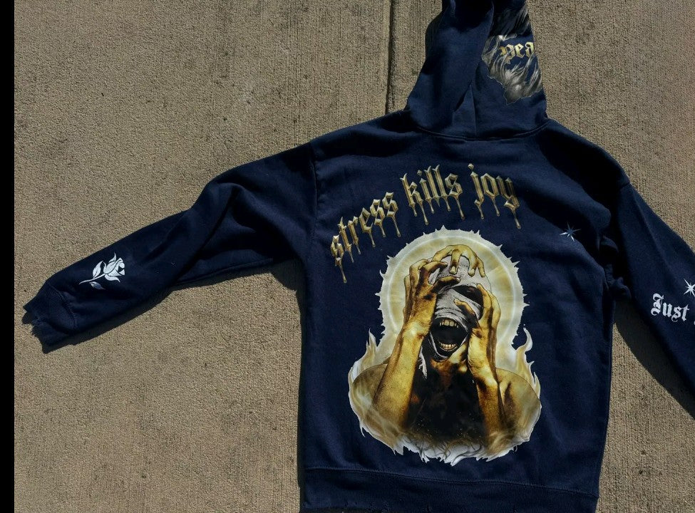 "Stress Kills Joy" hoodie